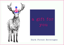 Load image into Gallery viewer, Dark Forest Beverages Never Ever Ever Expiring Gift Card - Dark Forest Beverages
